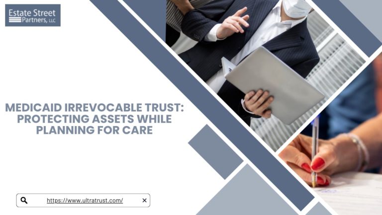 Medicaid Irrevocable Trust